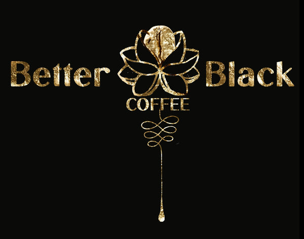 Better Black Coffee